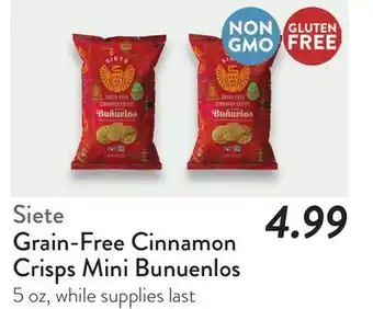 Fresh Thyme Siete Grain-Free Cinnamon Crisps Mini Bunuenlos offer