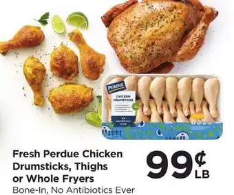 Food 4 Less Fresh Perdue Chicken Drumsticks, Thighs or Whole Fryers offer