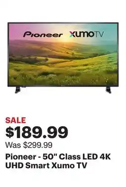 Best Buy Pioneer - 50 Class LED 4K UHD Smart Xumo TV offer