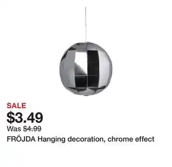 Ikea FRÖJDA Hanging decoration, chrome effect offer