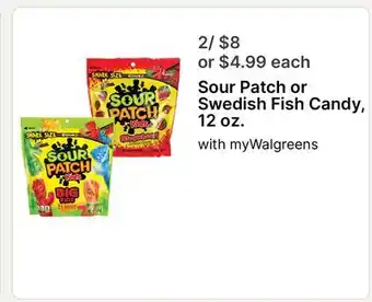 Walgreens Sour Patch or Swedish Fish Candy, 12 oz offer