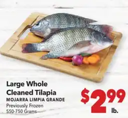 Vallarta Supermarkets Large Whole Cleaned Tilapia/ MOJARRA LIMPIA GRANDE offer