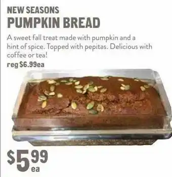 New Seasons Market New Seasons Pumpking Bread offer
