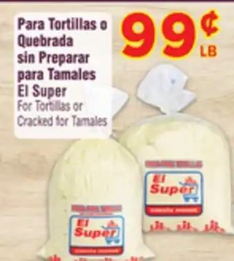 El Super Fresh Tortillas or Cracked for Tamales offer