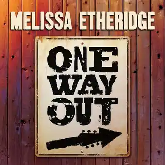 Walmart Melissa Etheridge - One Way Out - Music & Performance - CD offer