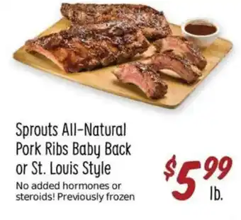 Sprouts Farmers Market Sprouts All-Natural Pork Ribs Baby Back or St. Louis Style offer