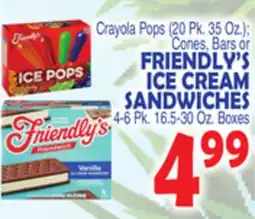 Bravo Supermarkets FRIENDLY'S CONES, BARS OR ICE CREAM SANDWICHES 4-6 Pk. 16.5-30 Oz. Boxes offer