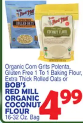 Bravo Supermarkets BOB'S RED MILL ORGANIC COCONUT FLOUR offer