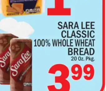 C Town SARA LEE CLASSIC 100% WHOLE WHEAT BREAD offer