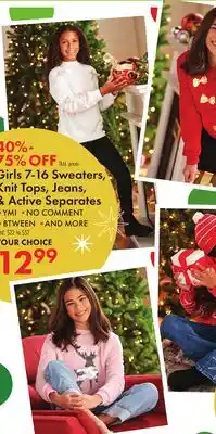 Boscov's Girls 7-16 Sweaters, Knit Tops, Jeans, & Active Separates offer