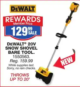 Blain's Farm & Fleet DEWALT 20V SNOW SHOVEL BARE TOOL offer