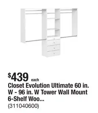 The Home Depot Closet Evolution Ultimate 60 in. W - 96 in. W Tower Wall Mount 6-Shelf Wood Closet System offer