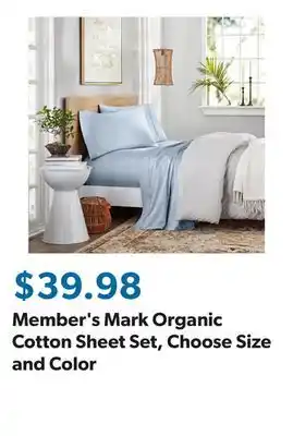 Sam's Club Member's Mark Organic Cotton Sheet Set, Choose Size and Color offer