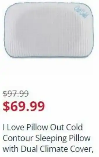 Sears I Love Pillow Out Cold Contour Sleeping Pillow With Dual Climate Cover offer