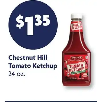 Family Dollar Chestnut Hill Tomato Ketchup offer