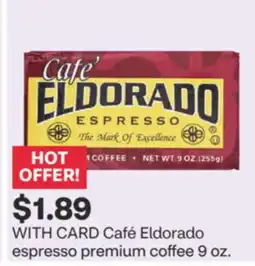 CVS Café Eldorado expresso premium coffee 9 oz offer