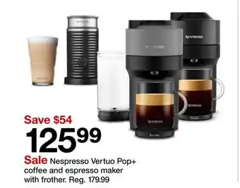 Target Nespresso Vertuo Pop + coffee and espresso maker with frother offer