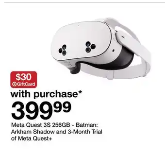 Target Meta Quest 3S 256GB - Batman: Arkham Shadow and 3-Month Trial of Meta Quest+ offer