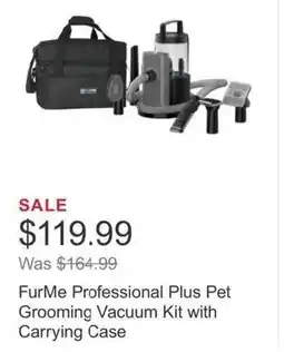 Costco FurMe Professional Plus Pet Grooming Vacuum Kit with Carrying Case offer