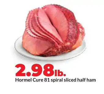 Hy-Vee Hormel Cure 81 spiral sliced half ham offer