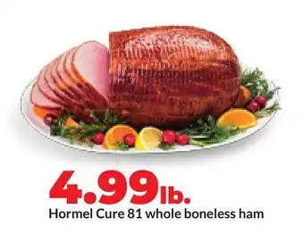 Hy-Vee Hormel Cure 81 whole boneless ham offer