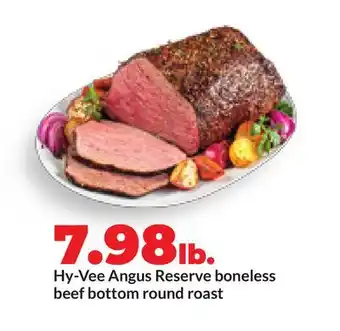 Hy-Vee Hy-Vee Angus Reserve boneless beef bottom round roast offer