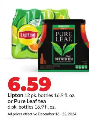 Hy-Vee Lipton 12 pk. bottles 16.9 fl. oz. or Pure Leaf tea 6 pk. bottles 16.9 fl. oz offer