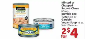 Albertsons Miced Or Chopped Snow's Clams Bumble Bee Tuna Or Gardein Vegan Soup offer