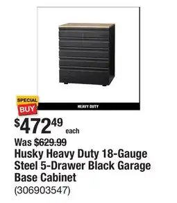 The Home Depot Husky Heavy Duty 18-Gauge Steel 5-Drawer Black Garage Base Cabinet offer