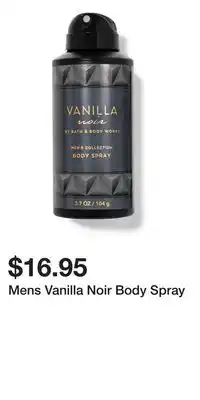 Bath & Body Works Mens Vanilla Noir Body Spray offer