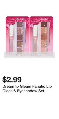 Big Lots Dream to Gleam Fanatic Lip Gloss & Eyeshadow Set offer