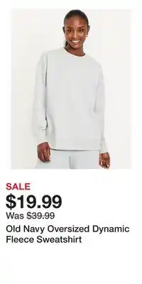 Old Navy Old Navy Oversized Dynamic Fleece Sweatshirt offer