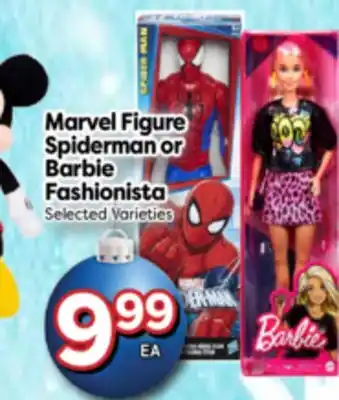 Superior Grocers Marvel Figure Spiderman or Barbie Fashionista offer