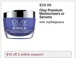 Walgreens Olay Premium Moisturizers or Serums offer