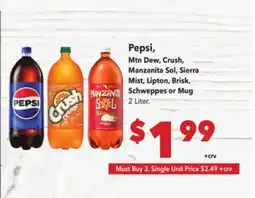 Vallarta Supermarkets Pepsi, Mtn Dew, Crush, Manzanita Sol, Sierra Mist, Lipton, Brisk, Schweppes or Mug offer