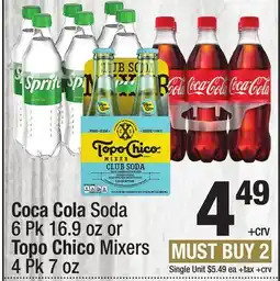 Super King Markets Coca Cola Soda 6 Pk 16.9 oz or Topo Chico Mixers 4 Pk 7 oz offer