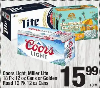 Super King Markets Coors Light, Miller Lite 18 Pk 12 oz Cans or Golden Road 12 Pk 12 oz Cans offer