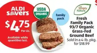 Aldi Fresh Family Pack 93/7 Organic Grass-Fed Ground Beef $18.99 offer