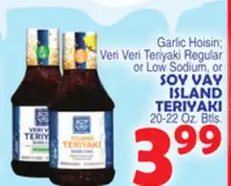 Bravo Supermarkets SOY VAY ISLAND TERIYAKI offer