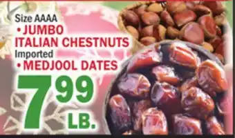 C Town JUMBO ITALIAN CHESTNUTS, MEDJOOL DATES offer