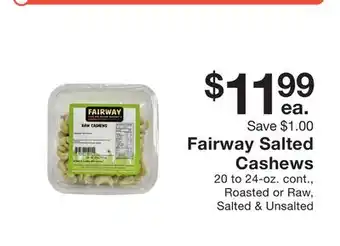 Fairway Store Market Fairway Salted Cashews offer