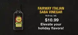 Fairway Store Market FAIRWAY ITALIAN SABA VINEGAR offer