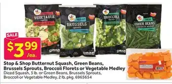 Stop&Shop Stop & Shop Butternut Squash, Green Beans, Brussels Sprouts, Broccoli Florets or Vegetable Medley offer