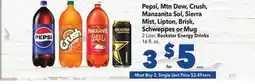 Vallarta Supermarkets Pepsi, Mtn Dew, Crush, Manzanita Sol, Sierra Mist, Lipton, Brisk, Schweppes or Mug offer