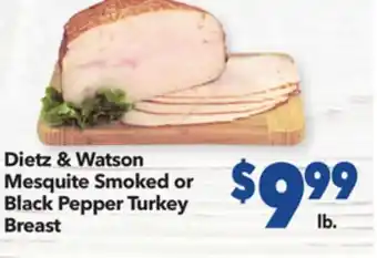 Vallarta Supermarkets Dietz & Watson Mesquite Smoked or Black Pepper Turkey Breast offer