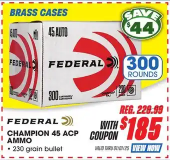 Big 5 Federal Champion 45 ACP 300 Rounds offer