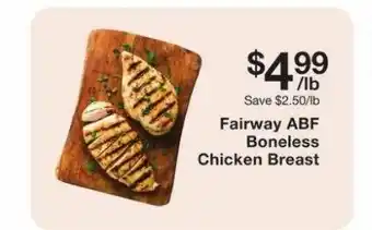 Fairway Store Market Fairway Abf Boneless Chicken Breast offer
