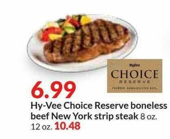 Hy-Vee Hy-vee Choice Reserve Boneless Beef New York Strip Steak offer
