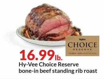 Hy-Vee Hy-vee Choice Reserve Bone-in Beef Standing Rib Roast offer