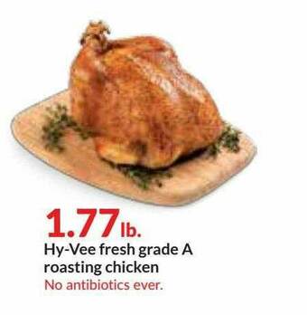 Hy-Vee Hy-vee Fresh Grade A Roasting Chicken offer